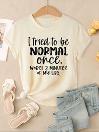 I Tried To Be Normal Once Print Women T-Shirts Multicolor Modal Short Sleeve Trendy Sports Clothes Casual Hip Hop Clothing