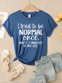 I Tried To Be Normal Once Print Women T-Shirts Multicolor Modal Short Sleeve Trendy Sports Clothes Casual Hip Hop Clothing